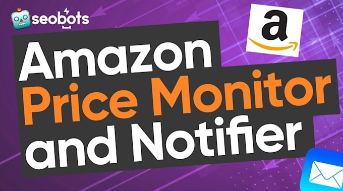 develop amazon price tracker bot, price alert bot, monitor and error bot