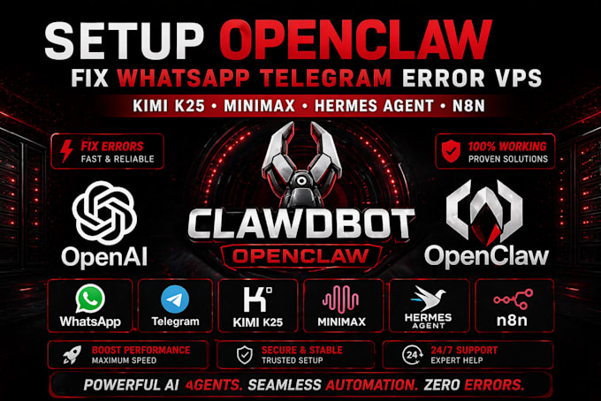 setup openclaw fix whatsapp telegram error vps kimi k25 minimax hermes agent n8n