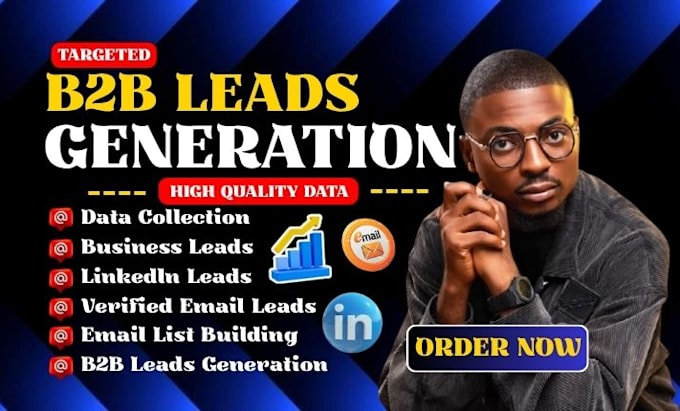 do targeted b2b lead generation, verified email list building and linkedin leads