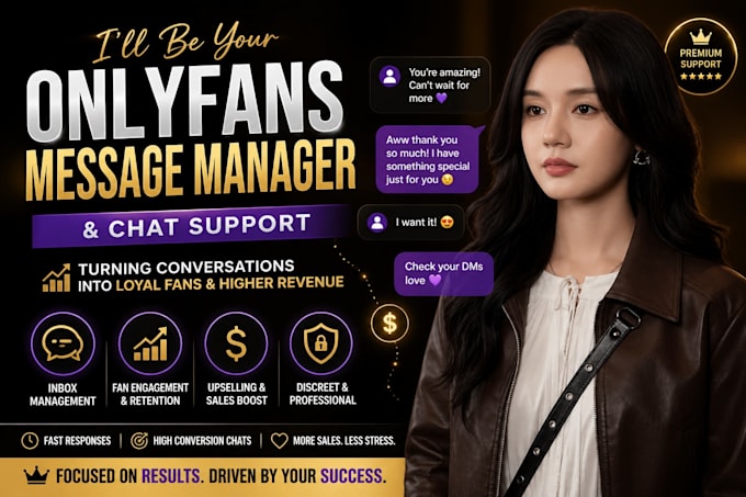 be your onlyfans message manager and chat support