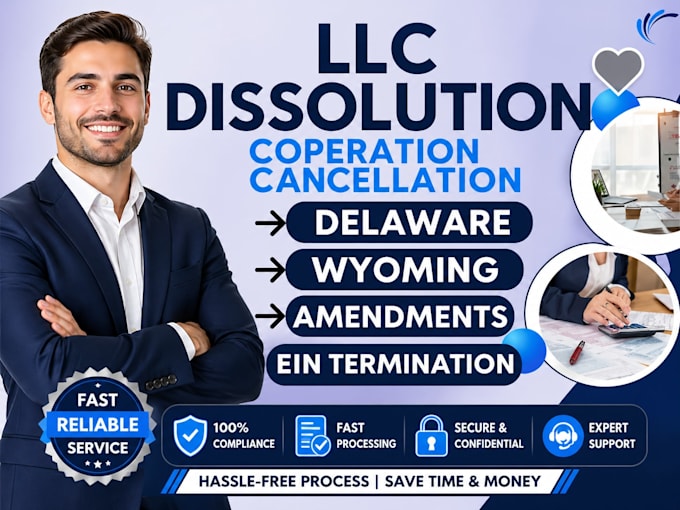 dissolve your llc llc amendment ein cancellation llc creation delaware llc