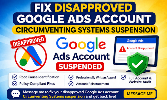 fix disapproved google ads account circumventing systems suspension