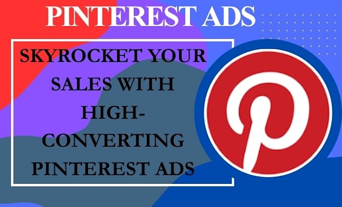 create and manage high converting pinterest ads campaigns