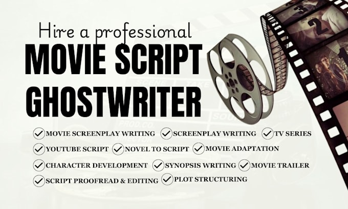 do film script, movie script writing, screenwriting, screenplay, script editing