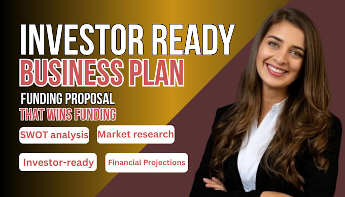 create an investor ready business plan and funding proposal