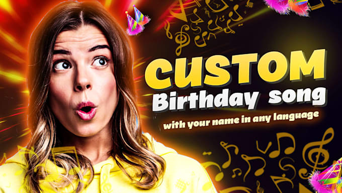 create a custom birthday song with your name in any language