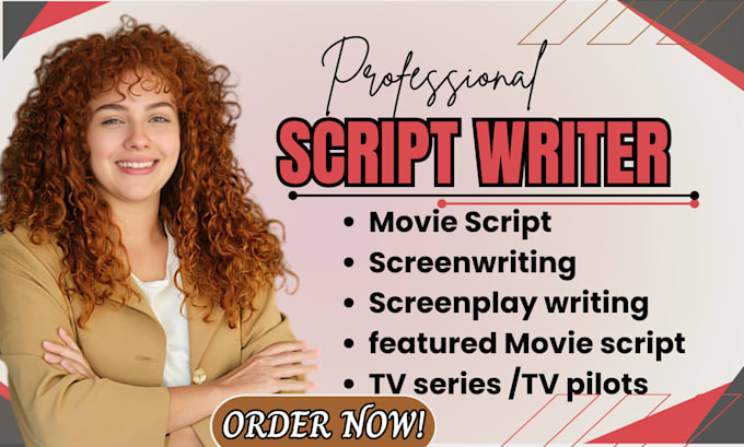 write movie script, screenwriting, screenplay film script rewriting, tv series
