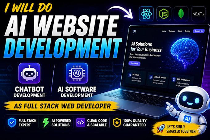 do ai website development ,chatbot, ai software as full stack web developer
