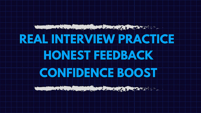 provide advice on interviewing with feedback