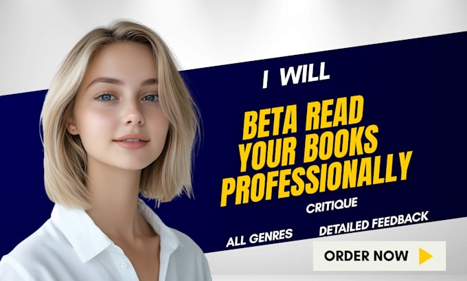be your beta reader, throughly beta read and critique your novel