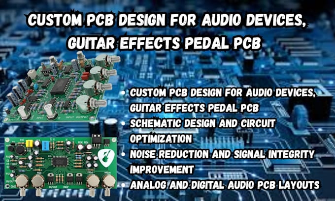 custom pcb design for audio devices, guitar effects pedal pcb