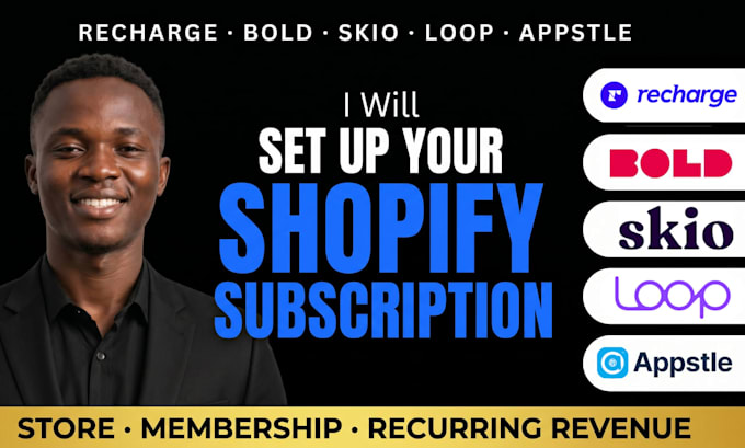 set up shopify subscription with recharge, bold, skio, loop and appstle