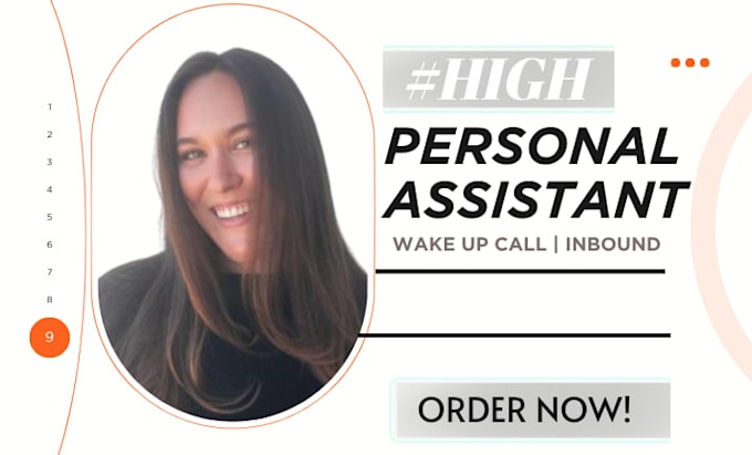 be personal assistant, do wake up call, customer service and support