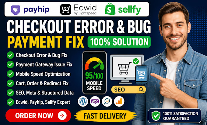 payhip ecwid sellfy checkout error bug mobile speed issue payment fix SEO cart