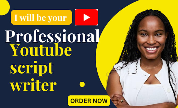 be your youtube video script writer, video script writer