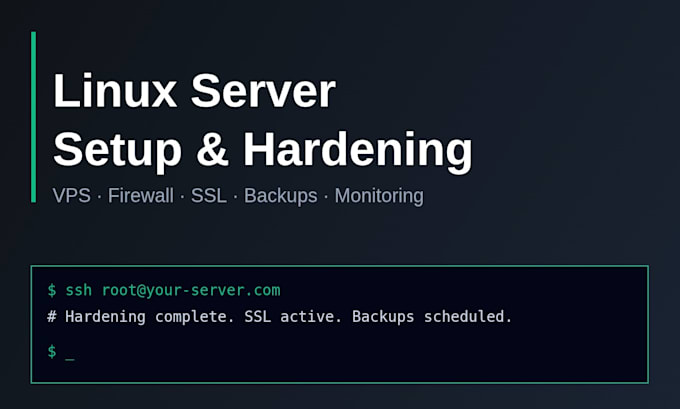 set up, harden and maintain your linux server