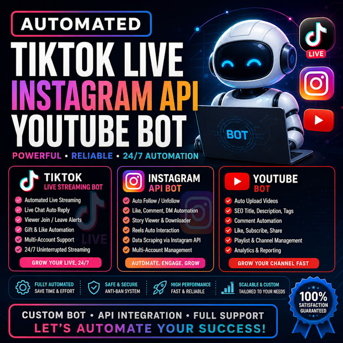create automated tiktok live streaming bot, instagram api bot, youtube bot