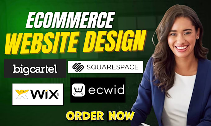 build  ecwid wix bigcartel squarespace ecommerce website store design