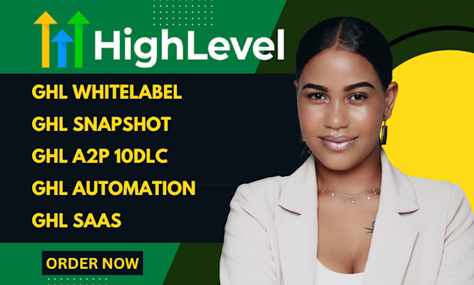 setup gohighlevel automation, ghl white label, saas setup snapshot, a2p 10dlc