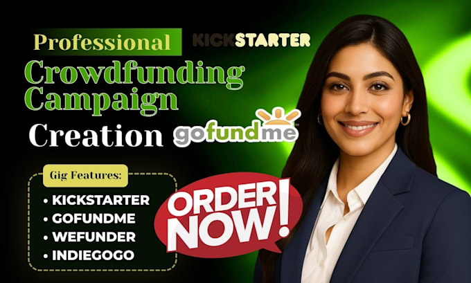 create and set up high converting crowdfunding campaign on gofundme kickstarter