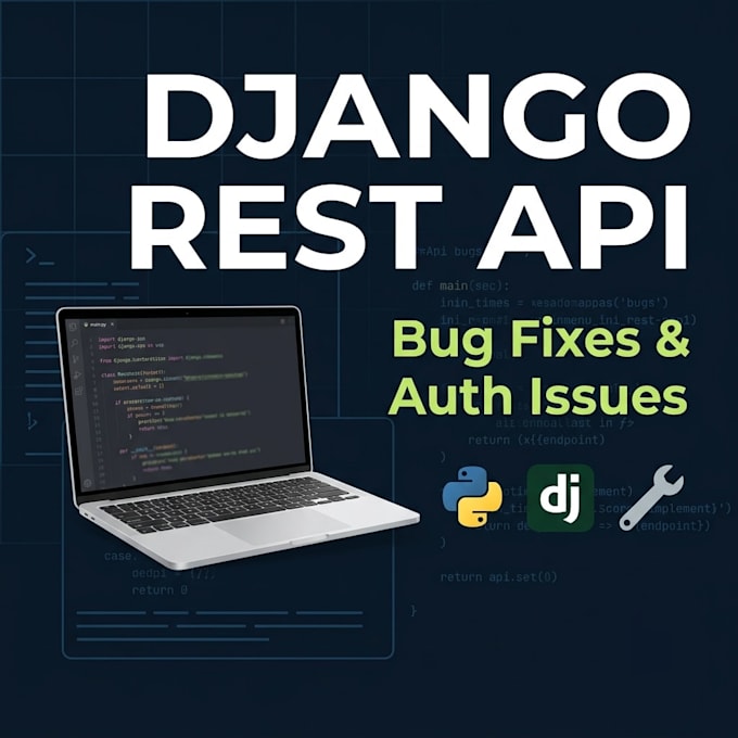 fix django rest API bugs authentication and database connection errors