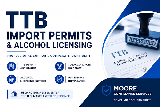 assist with ttb import permits and alcohol licensing for USA