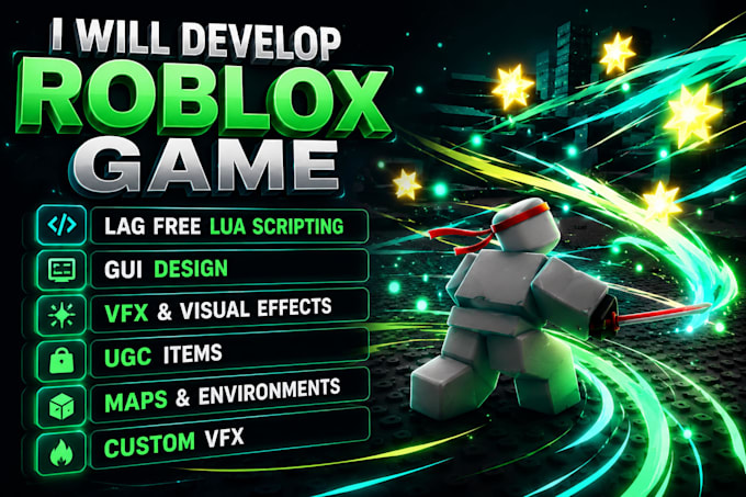 develop roblox game lag free lua scripting gui, vfx ugc, maps custom, vfx