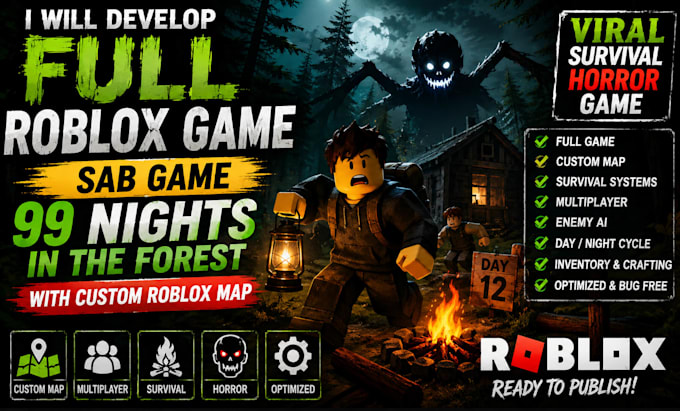 develop full roblox game, sab game, 99 nights in the forest with roblox map