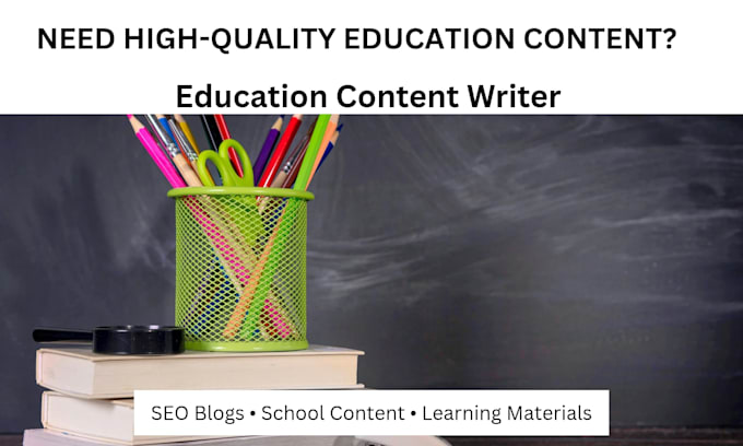 create education content for school websites and  blogs