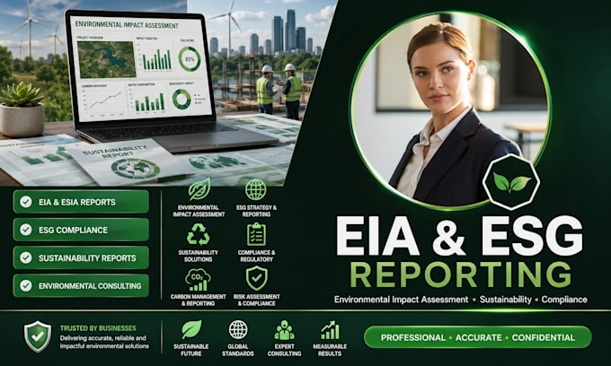 write professional eia, esia, esg and environmental impact assessment report