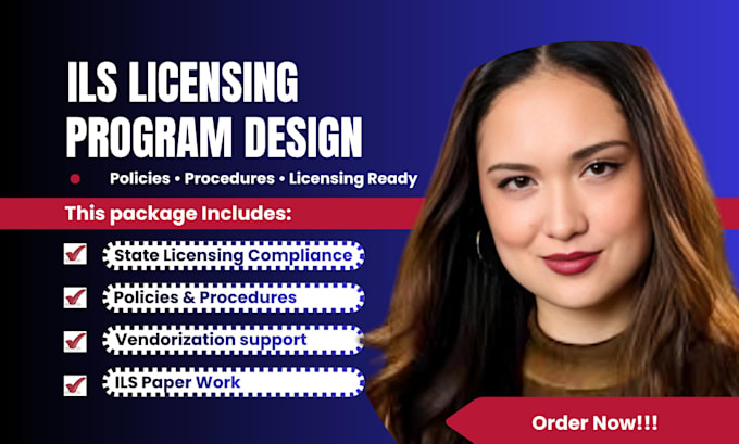 create ils program design, policies and procedures for licensing
