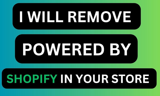 remove powered by shopify in your store