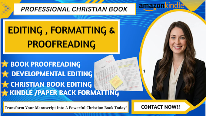 professionally copy edit, format and proofread your faith based book for publish