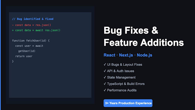 fix bugs or add features to your react nextjs or nodejs app