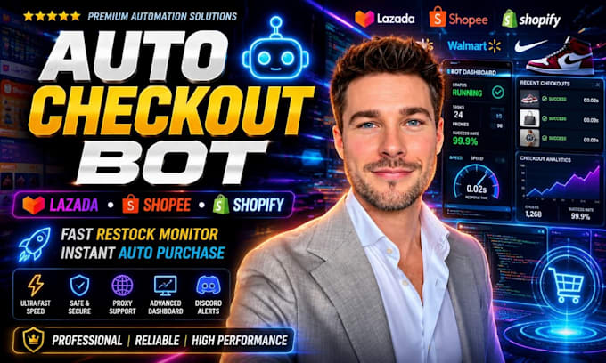 develop fast lazada bot, shopee bot, auto checkout bot, shopping bot system