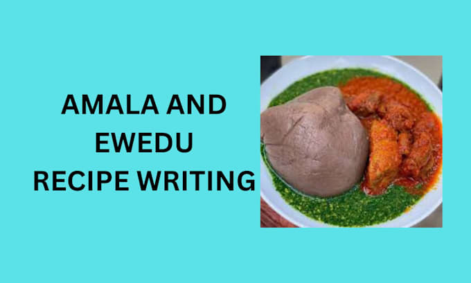 write amala and ewedu recipe
