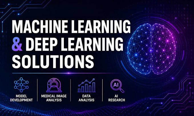 develop machine learning and deep learning models for research projects