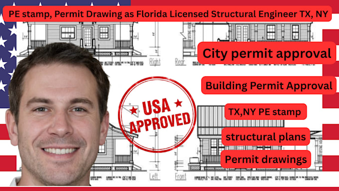 provide pe stamp, permit drawing as florida licensed structural engineer tx, ny