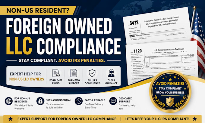 help foreign owned llc comply with irs 5472 and 1120 filing
