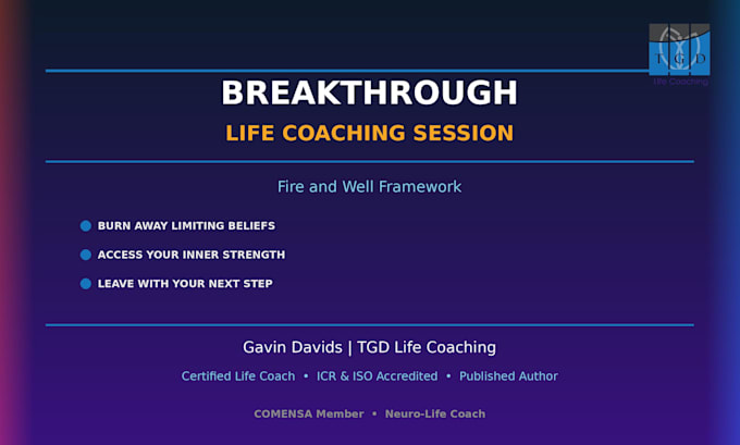 provide a breakthrough life coaching session using the fire and well framework