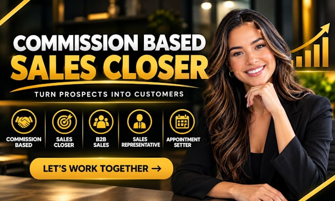 commission based sales closer b2b sales rep appointment setter