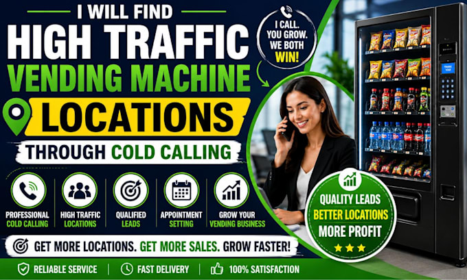 find high traffic vending machine locations through cold calling