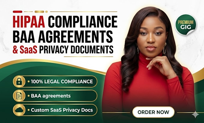 create hipaa compliance documents, baa agreements, saas privacy documents