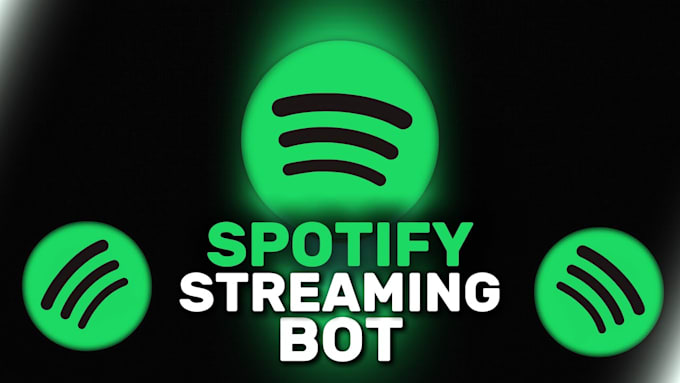 create spotify streaming bot, amazon music bot, tidal bot, deezer bot, music bot
