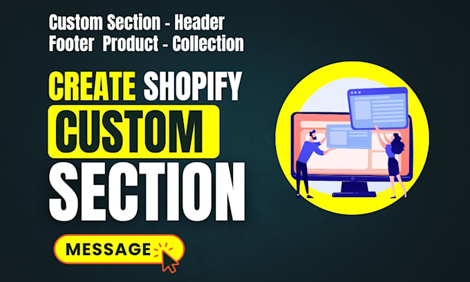 create or fix shopify section, header, footer, home, collection, product page
