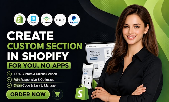 create a custom section in shopify for you, no apps