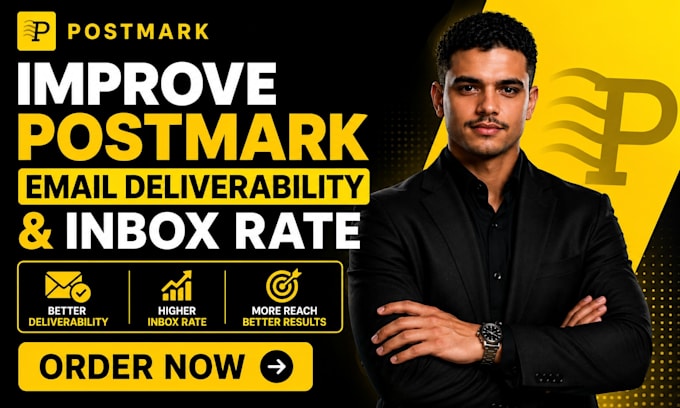 improve postmark email deliverability and inbox rate