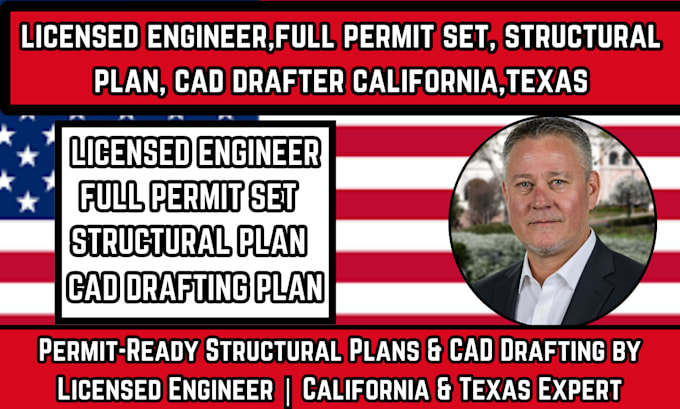 licensed engineer,full permit set, structural plan, cad drafter california,texas