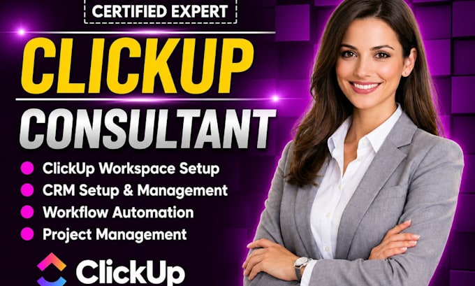 be your clickup consultant for workspace setup, CRM, and workflow automation