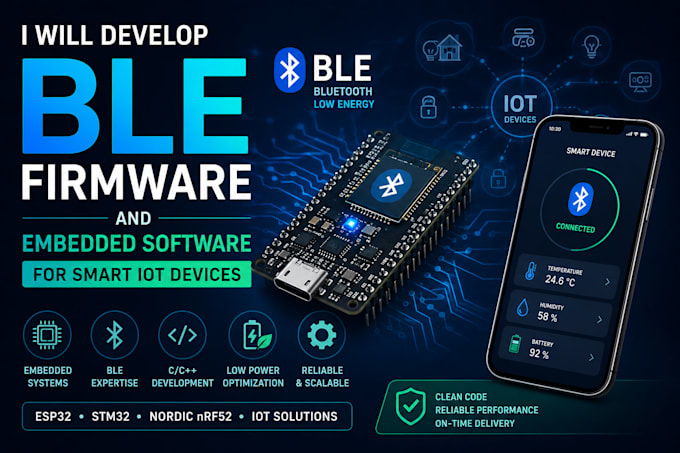 develop ble firmware and embedded software for smart iot devices